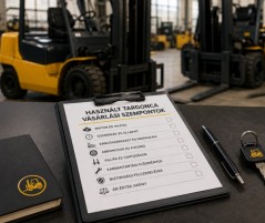 Használt targonca vásárlási útmutató – 10 szempont, amit érdemes ellenőrizni